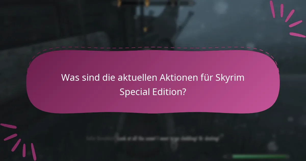 Wie verwalte ich Angebote für Skyrim Special Edition auf Bethesda.net?