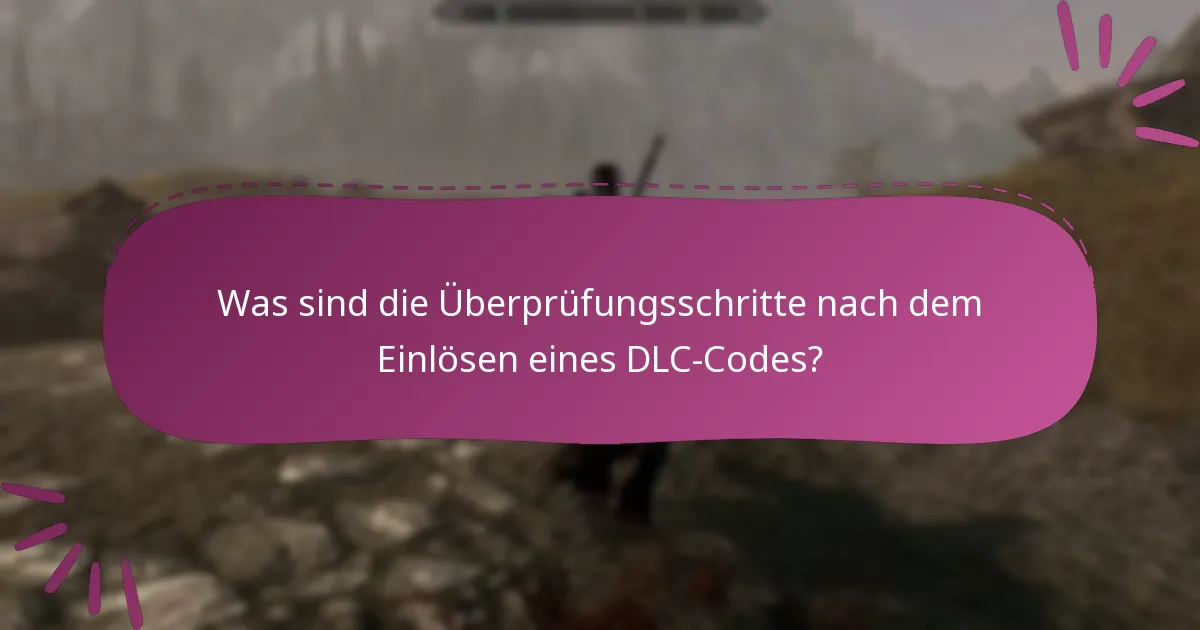 Was sind die Überprüfungsschritte nach dem Einlösen eines DLC-Codes?