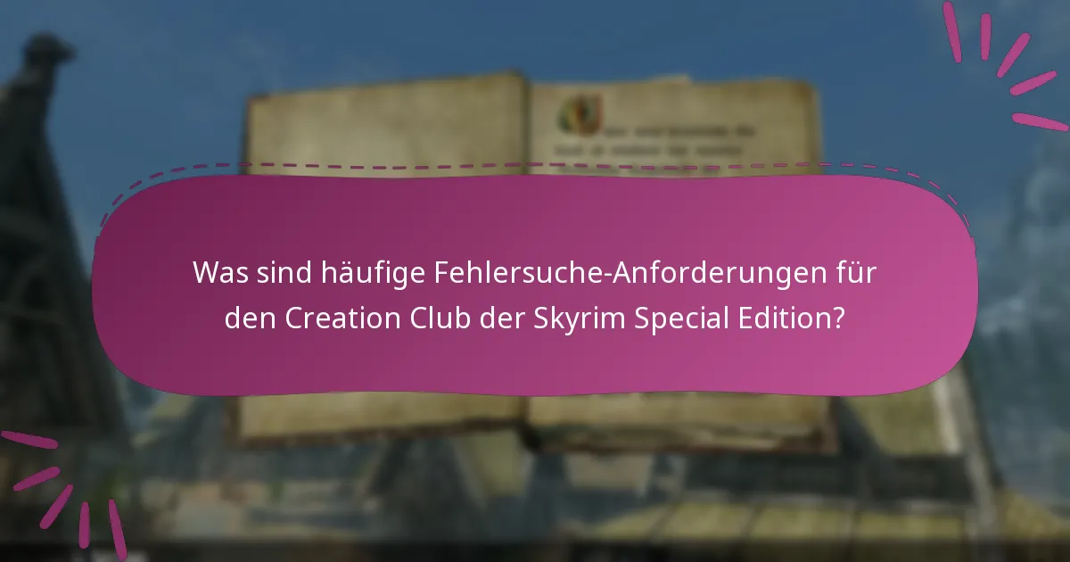 Wie kann ich Probleme beim Herunterladen im Creation Club beheben?