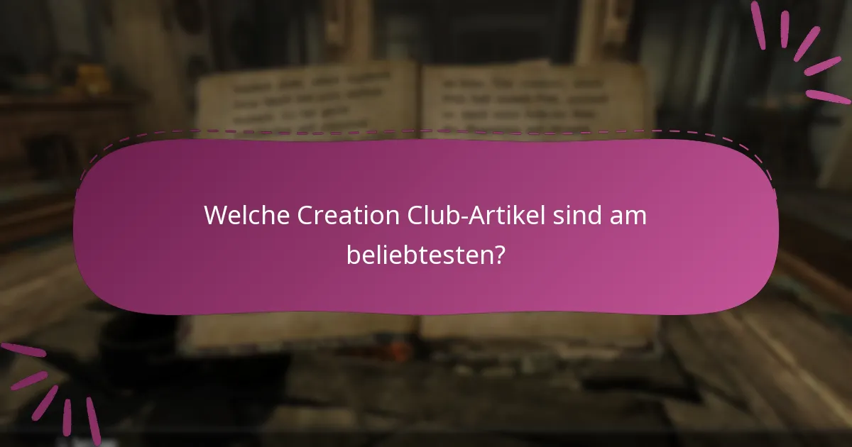 Welche Creation Club-Artikel sind am beliebtesten?