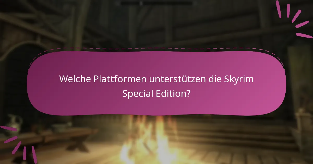 Wo ist die Skyrim Special Edition regional verfügbar?