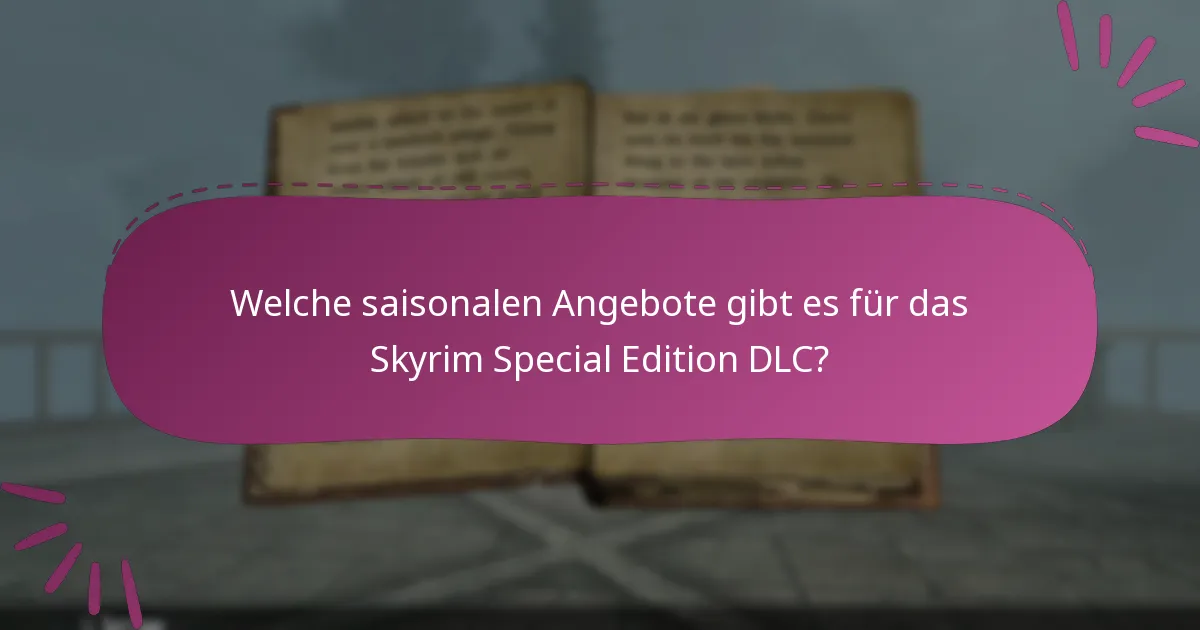 Wie man DLC-Codes für Skyrim Special Edition erhält?
