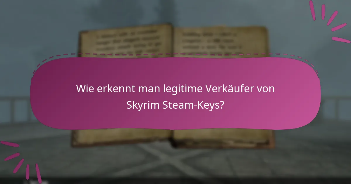 Was sind die häufigsten FAQs zum Einlösen von Skyrim Special Edition Steam-Keys?