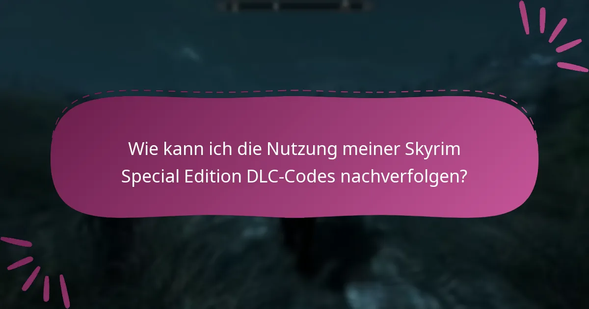 Was soll ich tun, wenn ich Probleme mit meinen DLC-Codes habe?