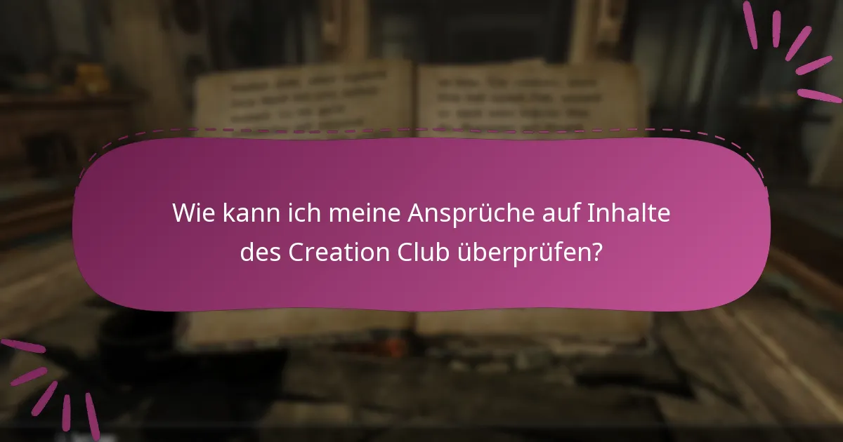 Was sind gängige Tipps zur Fehlersuche bei Creation Club-Problemen?